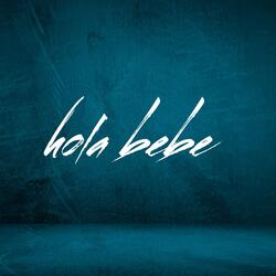 hola bebe