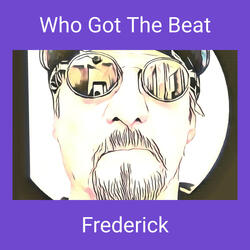 Who Got The Beat