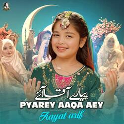 Pyarey Aaqa Aey