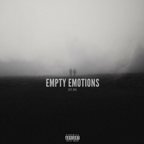 Empty Emotions