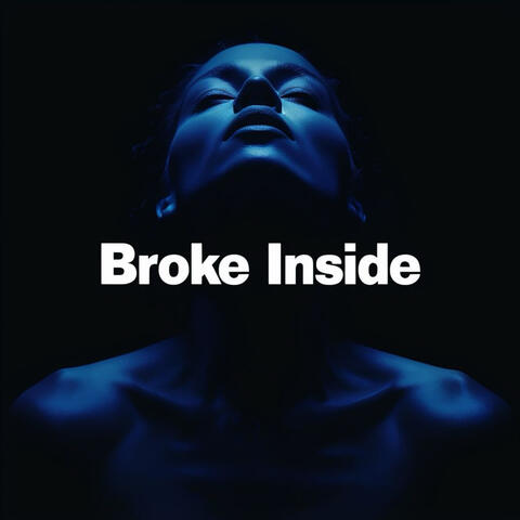 Broke Inside