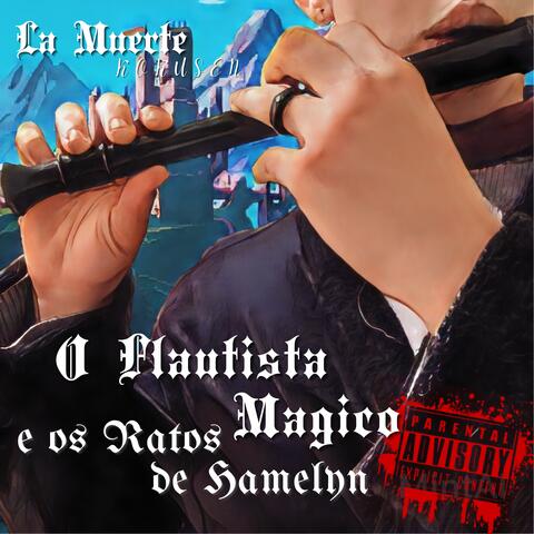 O Flautista Mágico e os Ratos de Hamelyn