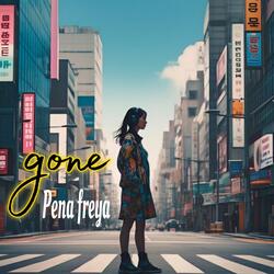 Gone