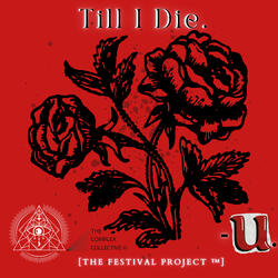 Till I Die.