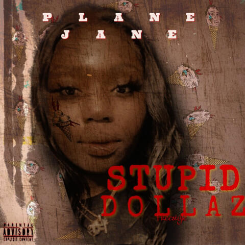 STUPID DOLLAZ FREESTYLE