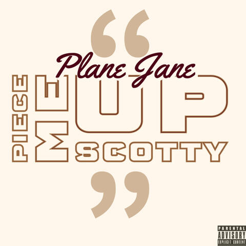 Piece Me Up Scotty