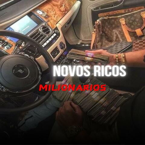 Novos ricos milionarios