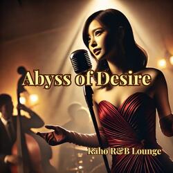 Abyss of Desire
