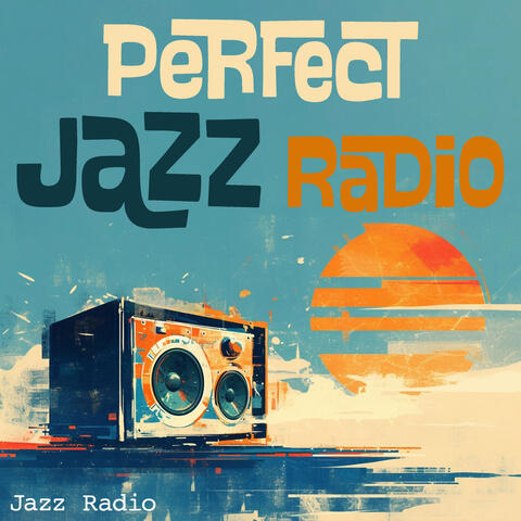 Perfect Jazz Radio