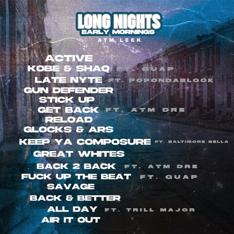Long Nights Early Mornings