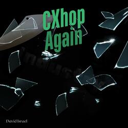 CXhop Again