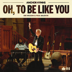 Oh, To Be Like You