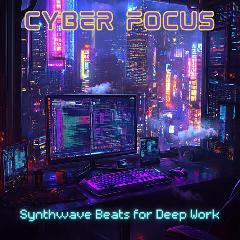 Cyber Focus: Synthwave Beats for Deep Work