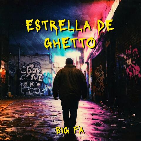 ESTRELLA DE GHETTO