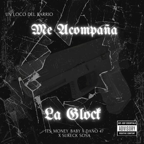 Me Acompaña La Glock