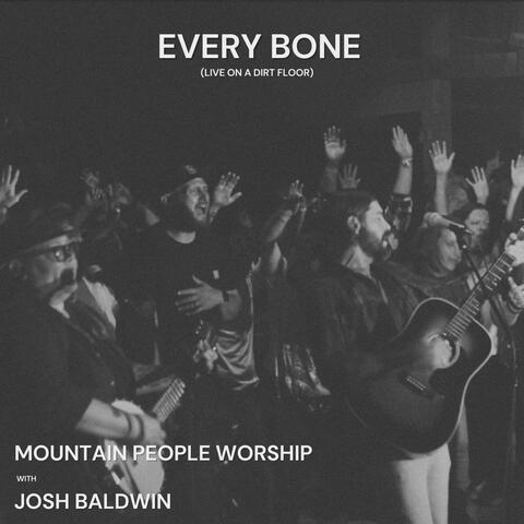Every Bone