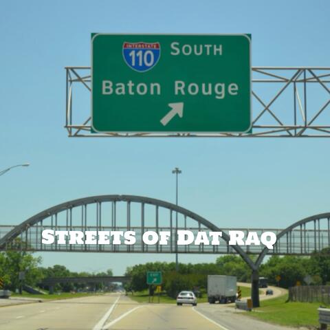 Streets Of Dat Raq