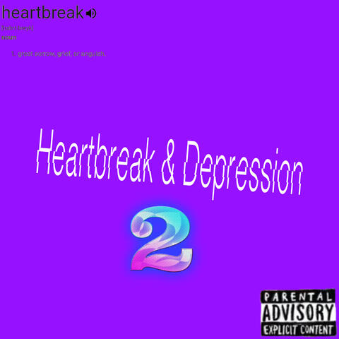Heartbreak & Depression 2