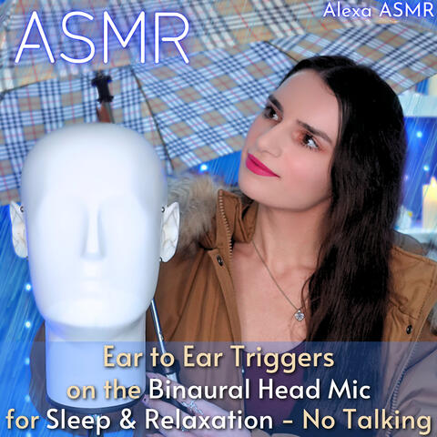 ASMR Ear to Ear Triggers on the Binaural Head Mic for Sleep & Relaxation - No Talking