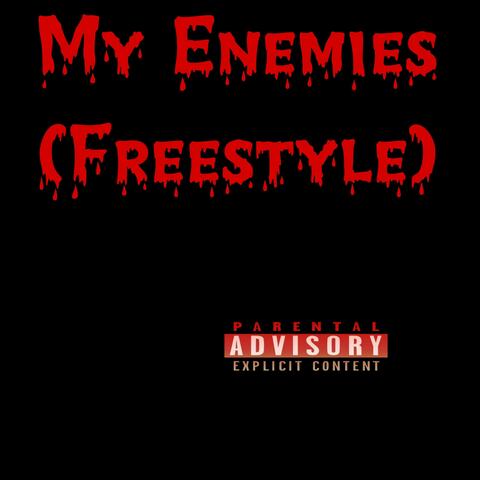 My Enemies (Freestyle)