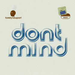 Don't Mind