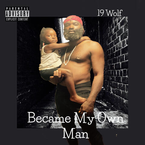 Became My Own Man