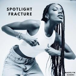 spotlight fracture