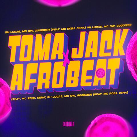 TOMA JACK x AFROBEAT