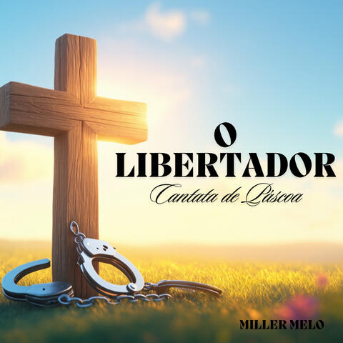 Cantata de Páscoa O Libertador