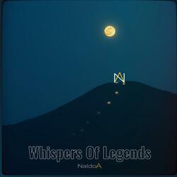 Whispers Of Legends