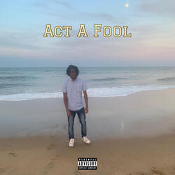 Act A Fool