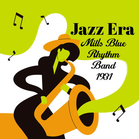 Jazz Era, Mills Blue Rhythm Band 1931