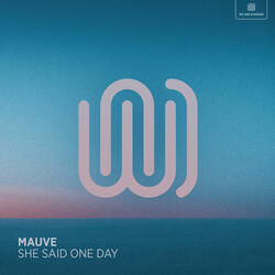 She Said One Day