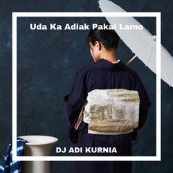 Uda Ka Adiak Pakai Lamo