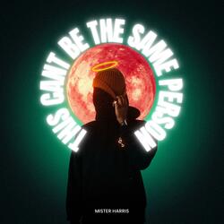 This Can’t Be The Same Person