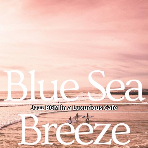 Jazz BGM in a Luxurious Cafe