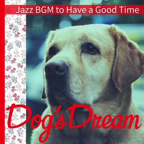 Jazz BGM to Have a Good Time