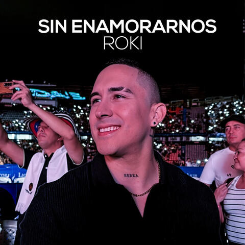Sin Enamorarnos