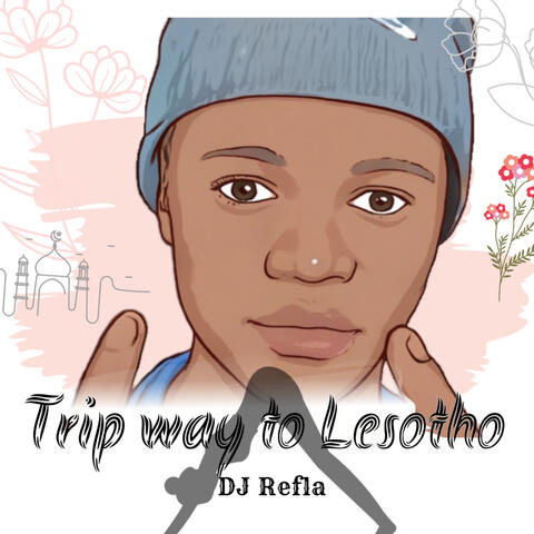Trip Way To Lesotho