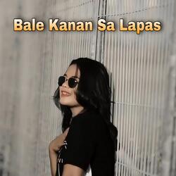 Bale Kanan Sa Lapas