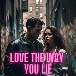 Love the Way You Lie
