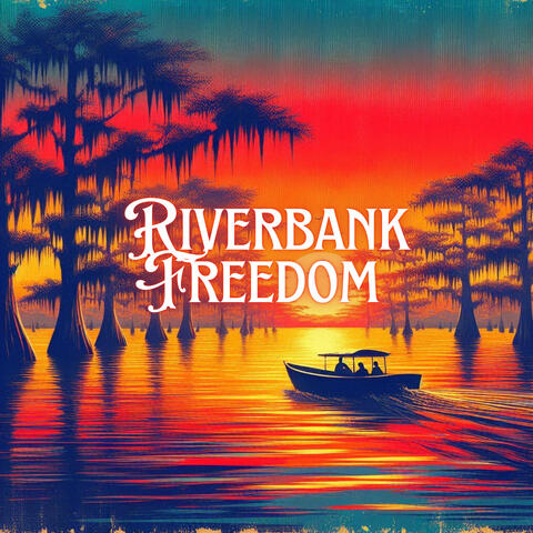 Riverbank Freedom
