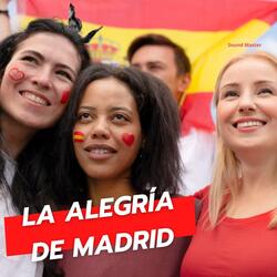 La Alegría de Madrid