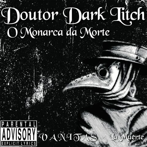 Doutor Dark Litch, O Monarca Da Morte
