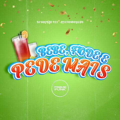 Bebe, Fode E Pede Mais