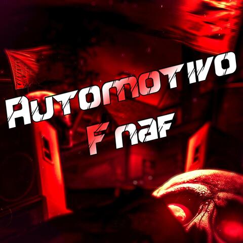 Automotivo Fnaf