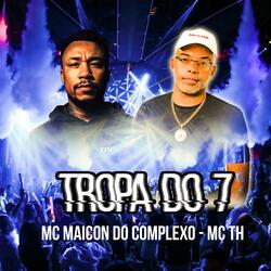 TROPA DO 7