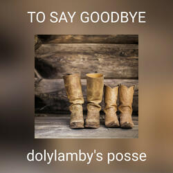 TO SAY GOODBYE