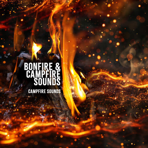 Bonfire & Campfire Sounds