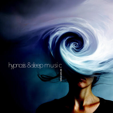Hypnosis & Sleep Music